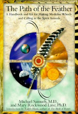 Path of the Feather [With Thirteen Spriit Animal Figures, Medicine Bag and Medicine Wheel Map]
