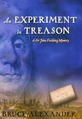 AN Experiment in Treason: A Sir John Fielding Mystery (Sir John Fielding Mysteries)