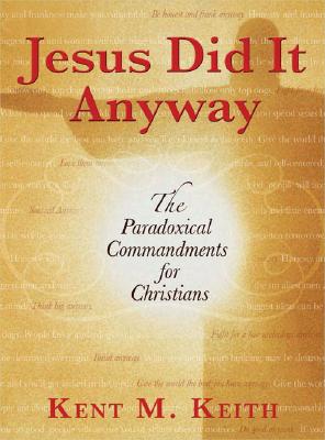 Jesus Did It Anyway