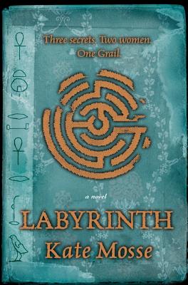 Labyrinth: Three Secrets - Two Women - One Grail