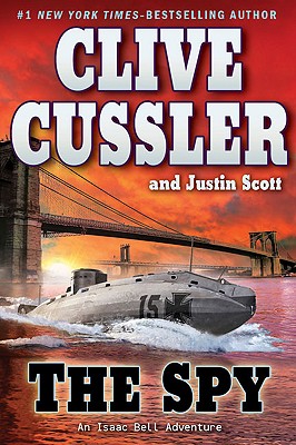 The Spy (An Isaac Bell Adventure)