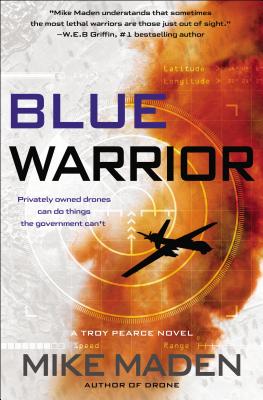 BLUE WARRIOR: A TROY PEARCE NOVEL