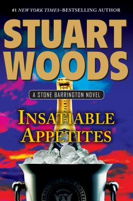 Insatiable Appetites: A Stone Barrington Novel