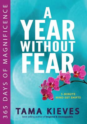 Year Without Fear: 365 Days of Magnificence