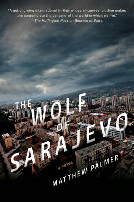 Image for The Wolf of Sarajevo The Wolf of Sarajevo
