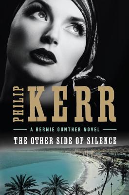 OTHER SIDE OF SILENCE: A BERNIE GUNTHER NOVEL