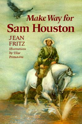 Make Way for Sam Houston