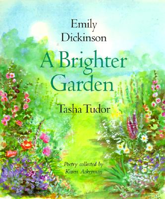 A Brighter Garden; Poetry by Emily Dickinson