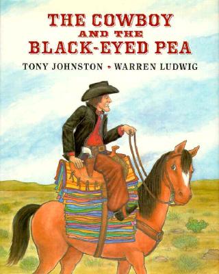 The Cowboy and the Blackeyed Pea