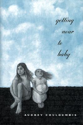 Getting near to baby (Newbery Honor Book)