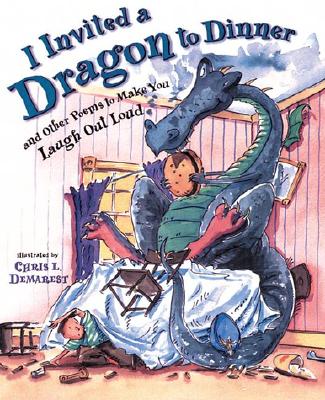 Image for I Invited a Dragon to Dinner: And Other Poems to Make You Laugh Out Loud
