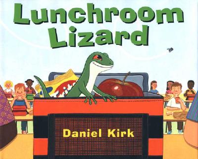 Lunchroom Lizard