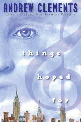 Things Hoped For (Things Not Seen)