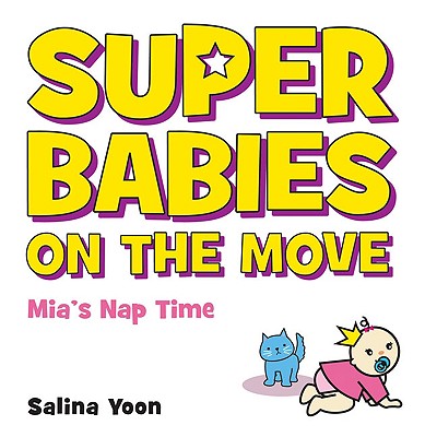 Super Babies on the Move