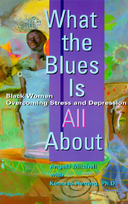 What the Blues Is All About