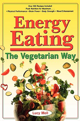 Energy Eating: The Vegetarian Way