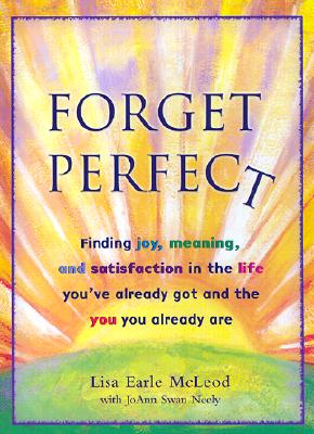 Forget Perfect