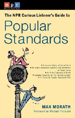 Image for The NPR Curious Listener's Guide to Popular Standards