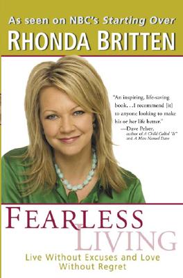 Image for Fearless Living: Live Without Excuses and Love Without Regret Fearless Living: Live Without Excuses and Love Without Regret