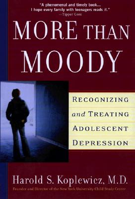 More Than Moody; Recognizing and Treating Adolescent Depression