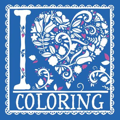 Image for I Heart Coloring I Heart Coloring