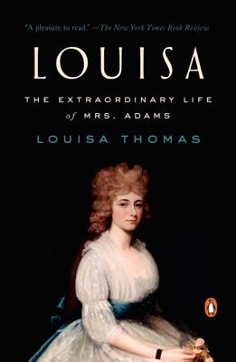 Image for Louisa: The Extraordinary Life of Mrs. Adams