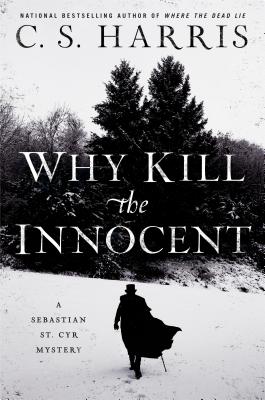 Image for Why Kill the Innocent (Sebastian St. Cyr Mystery)