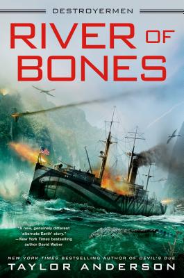 River of Bones (Destroyermen #13)
