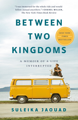 Image for Between Two Kingdoms: A Memoir of a Life Interrupted