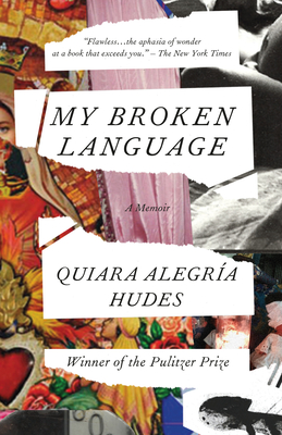 My Broken Language: A Memoir