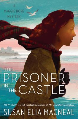 Prisoner In The Castle - A Maggie Hope Mystery