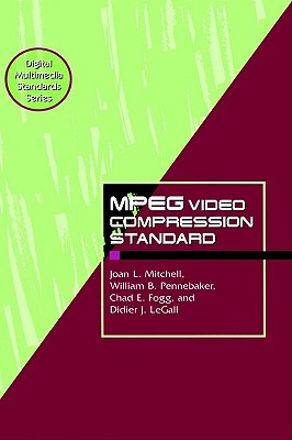 MPEG Video Compression Standard (Digital Multimedia Standards Series)