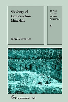 Geology of Construction Materials (Topics in the Earth Sciences)