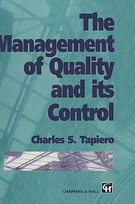 The Management of Quality and its Control