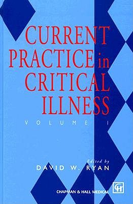 Image for Current Practice in Critical Illness Current Practice in Critical Illness