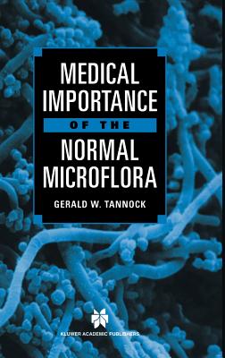 Medical Importance of the Normal Microflora