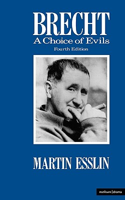 BRECHT:A CHOICE OF EVILS (Modern Theatre Profiles)