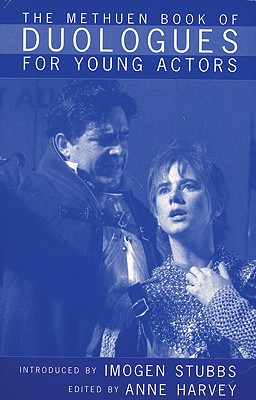 The Methuen Drama Book of Duologues for Young Actors (Audition Speeches) Image for The Methuen Drama Book of Duologues for Young Actors (Audition Speeches)