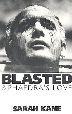 Blasted: and Phaedra's Love (Modern Plays) Kane, Sarah