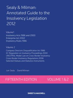 Sealy & Milman: Annotated Guide to the Insolvency Legislation Volumes 1 & 2