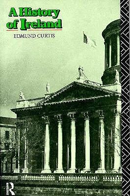 A History of Ireland: From the Earliest Times to 1922