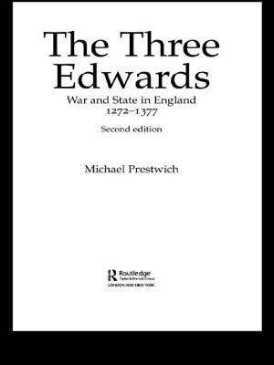 The Three Edwards: War and State in England 12721377