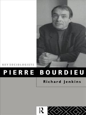 Image for Pierre Bourdieu (Key Sociologists)