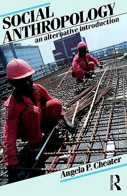 Social Anthropology: An Alternative Introduction