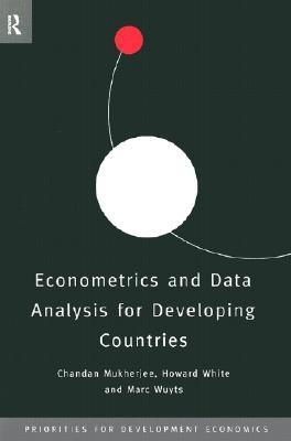 Econometrics and Data Analysis for Developing Countries (Priorities for Development Economics)