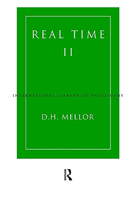 Real Time II (International Library of Philosophy)