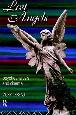 Lost Angels: Psychoanalysis and Cinema