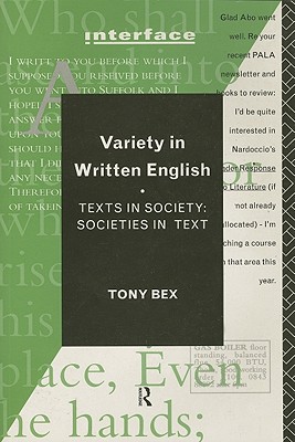 Variety in Written English: Texts in Society/Societies in Text (Interface)