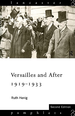 Image for Versailles and After, 1919-1933 (Lancaster Pamphlets) Versailles and After, 1919-1933 (Lancaster Pamphlets)