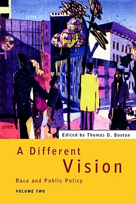 Image for A Different Vision - Vol 2: Race and Public Policy, Volume 2